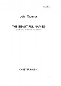 John Tavener: The Beautiful Names for Solo Tenor, Double Choir and Orchestra (Vo