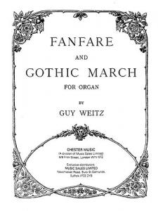 Guy Weitz: Fanfare And Gothic March For Organ