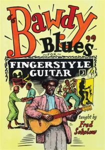 Fred Sokolow: Bawdy Blues For Fingerstyle Guitar