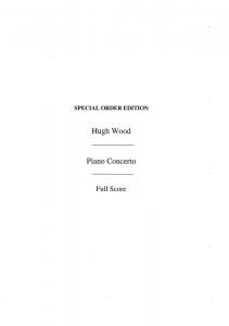 Hugh Wood: Piano Concerto Op. 32 (Full Score)