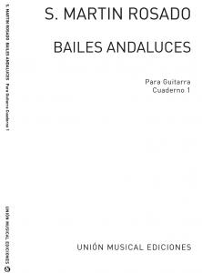 Santiago Martin Rosado: Bailes Andaluces Volume 1 for Guitar