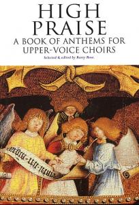 High Praise: A Book Of Anthems For Upper-Voice Choirs