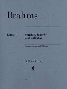 Johannes Brahms: Sonatas, Scherzo And Ballades (Urtext Edition)