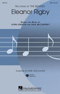 John Lennon And Paul McCartney: Eleanor Rigby (SATB)