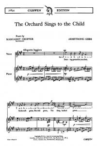 Cecil Armstrong Gibbs: The Orchard Sings To The Child (Unison And Piano)