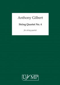 Anthony Gilbert: String Quartet No. 4 (Parts)