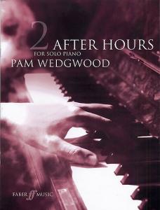 Pam Wedgwood: After Hours For Solo Piano Book 2