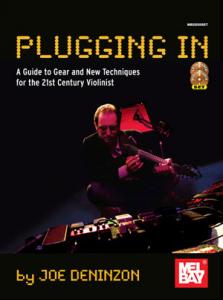 Plugging In: Extended Techniques for the 21st Century Violinist