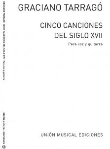 Tarrago: 5 Canciones Del Siglo XVII for Voice and Guitar