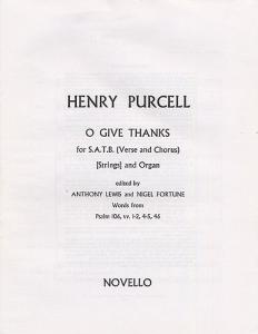 Henry Purcell: O Give Thanks Unto The Lord