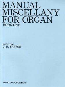 Manual Miscellany For Organ Book One