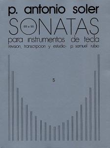 P. Antonio Soler: Sonatas Volume Five