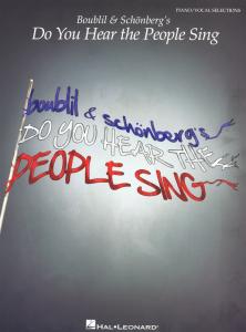 Boublil & Schönberg's Do You Hear The People Sing