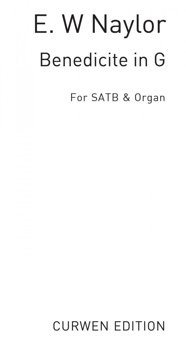 Naylor, E Benedicite In G Satb/Organ