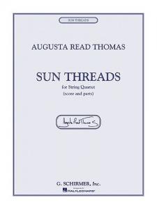 Augusta Read Thomas - Sun Threads