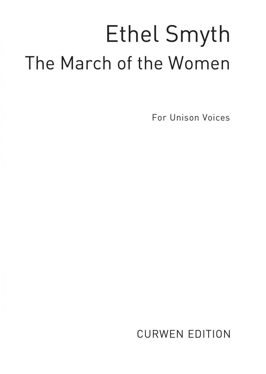 Ethel Smyth: The March Of The Women