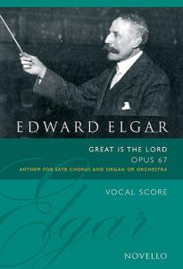 Edward Elgar: Great Is The Lord Op.67 (Vocal Score Ed. Bruce Wood)