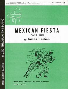 James Bastien: Mexican Fiesta