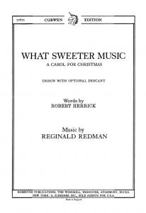 Redman, R What Sweeter Music Unison/Piano