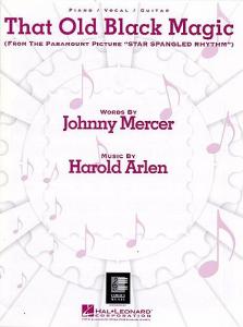 Harold Arlen: That Old Black Magic (PVG)