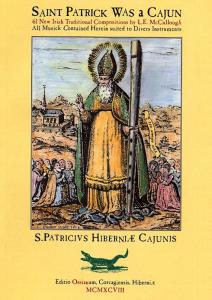 Saint Patrick Was A Cajun