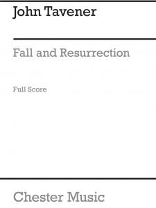 John Tavener: Fall And Resurrection