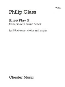 Philip Glass: Knee Play 5 (Einstein On The Beach) Violin Part