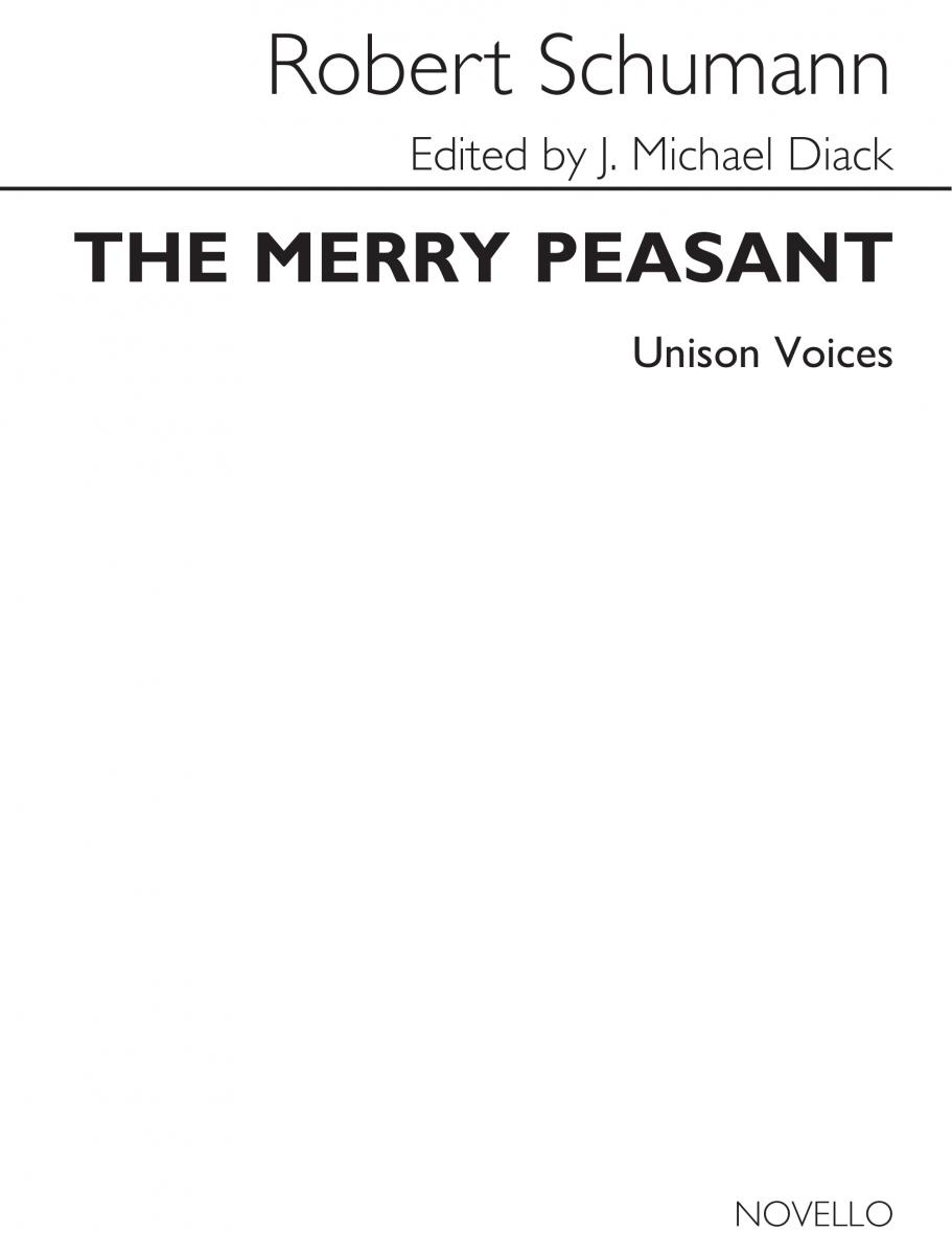 Robert Schumann: The Merry Peasant (Unison)