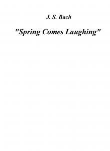 Bach, Js Spring Comes Laughing (From The Peasant Cantata) Satb/Piano