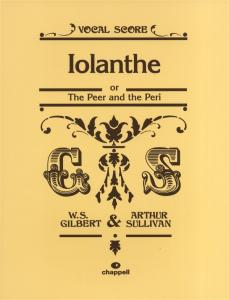 William S. Gilbert/Arthur Sullivan: Iolanthe (Vocal Score)