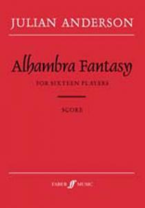 Julian Anderson: Alhambra Fantasy (Score)