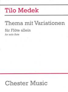 Tilo Medek: Theme And Variations For Flute Solo