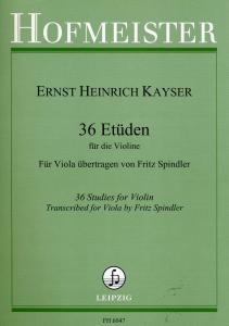 Heinrich Ernst Kayser: 36 Etüden Für Die Violine Op. 20