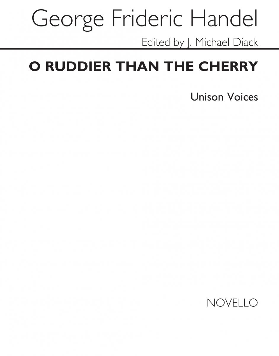 Handel O Ruddier Than The Cherry Unison