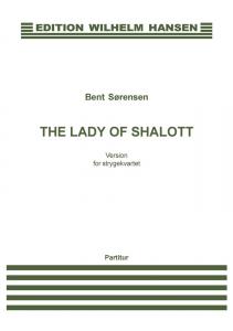 Bent Sørensen: The Lady Of Shalott (String Quartet) Score