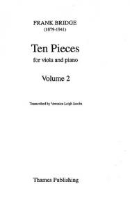 Frank Bridge: Ten Pieces For Viola And Piano - Volume 2 (Nos. 6-10)