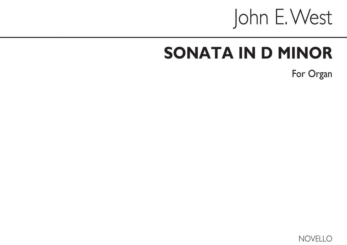 John E. West: Sonata In D Minor For Organ