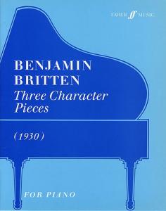 Benjamin Britten: Three Character Pieces