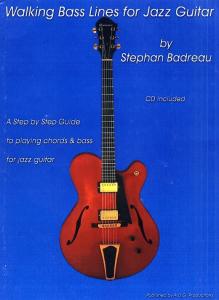 Stephan Badreau: Walking Bass Lines For Jazz Guitar