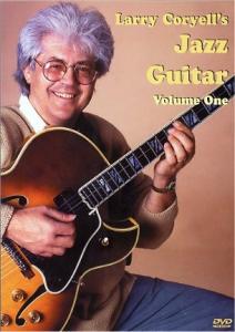 Larry Coryell's Jazz Guitar Volume 1