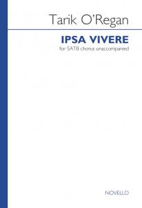 Tarik O'Regan: Ipsa Vivere