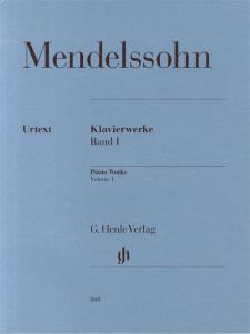 Felix Mendelssohn: Piano Works Volume 1