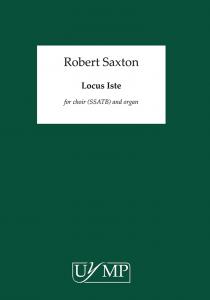 Robert Saxton: Locus Iste (Conducting and Organ Score)