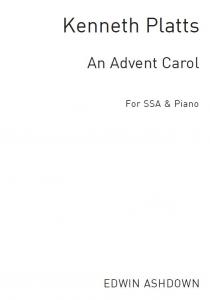 Platts, K An Advent Carol Ssa/Pf