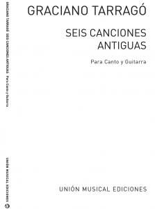 Tarrago: Seis Canciones Antiguas