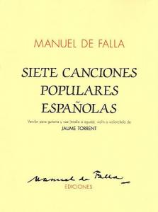 Manuel De Falla: Siete Canciones Populares Espanolas For Voice and Guitar