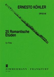 Ernesto Kohler: 25 Romantische Etuden Fur Flote