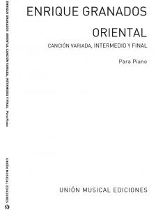 Granados: Oriental Cancion Variada Intermedio Y Final for Piano