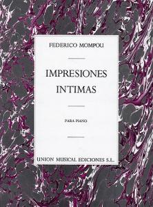 Federico Mompou: Impresions Intimas