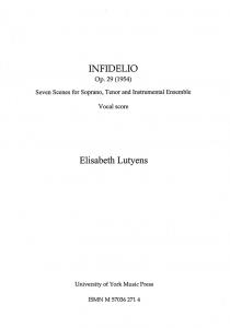 Elisabeth Lutyens: Infidelio Op.29